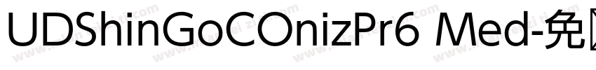 UDShinGoCOnizPr6 Med字体转换